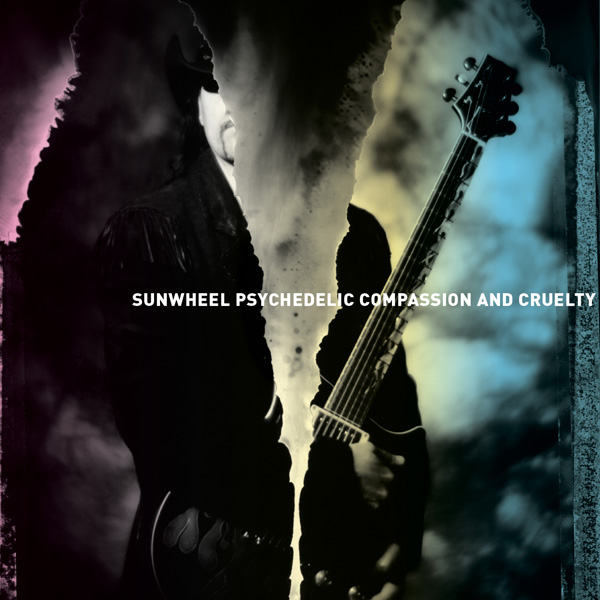Compassion And Cruelty by Sunwheel Psychedelic Compassion And Cruelty by Sunwheel Psychedelic